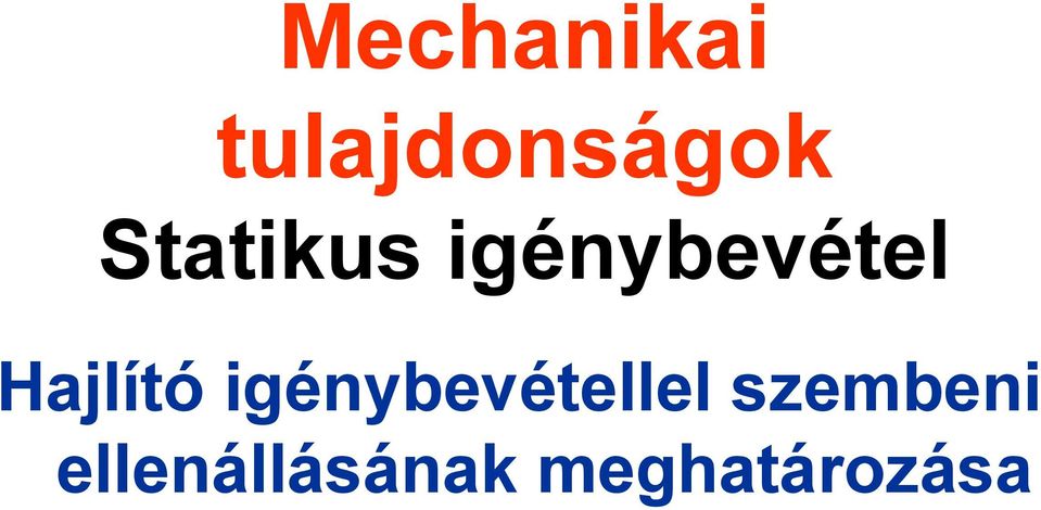 Hajlító igénybevétellel