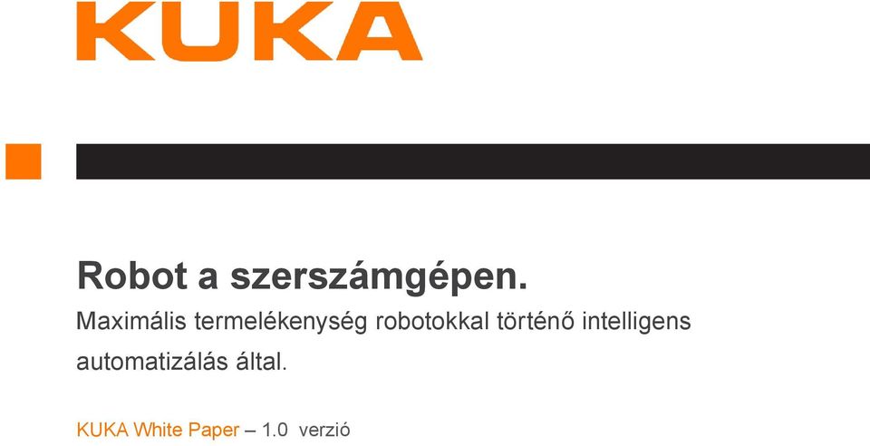 robotokkal történő intelligens