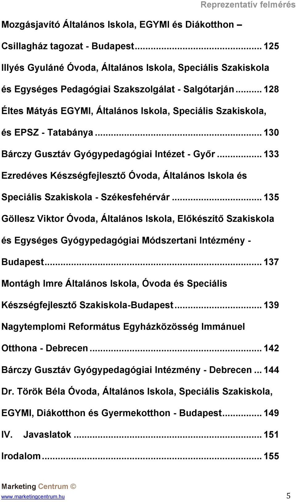 .. 133 Ezredéves Készségfejlesztő Óvoda, Általános Iskola és Speciális Szakiskola - Székesfehérvár.