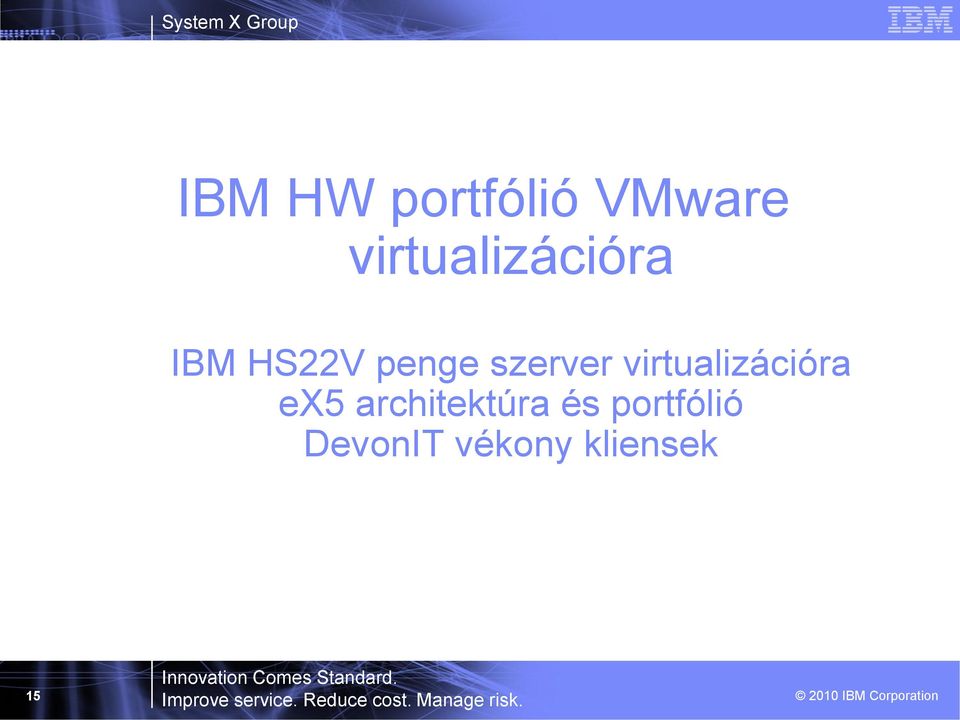 szerver virtualizációra ex5
