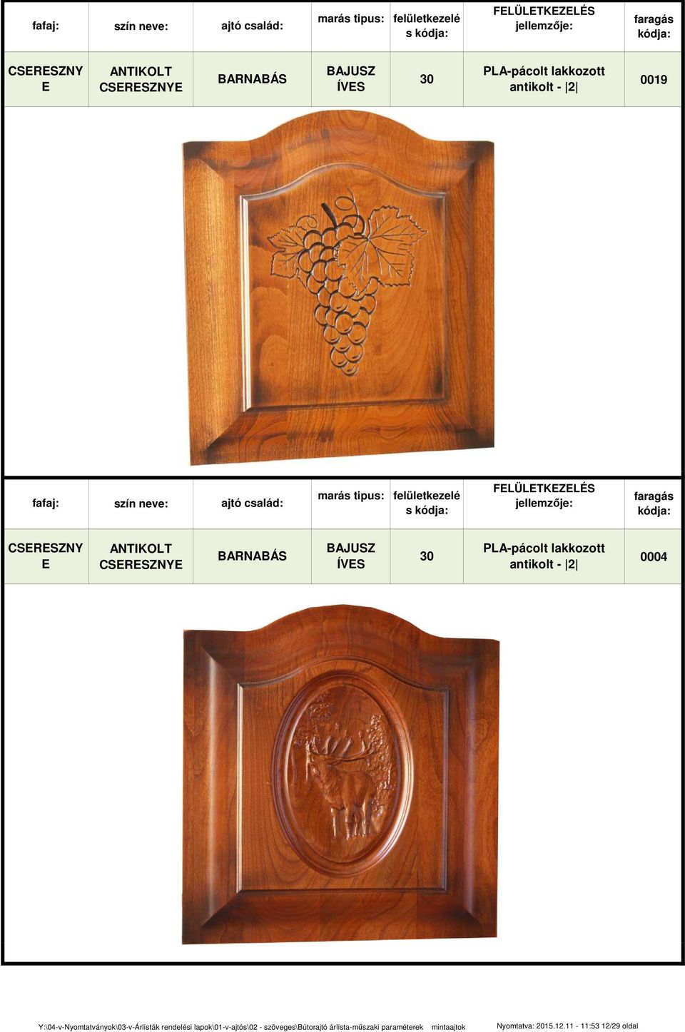 szöveges\bútorajtó árlista-műszaki paraméterek mintaajtok Nyomtatva: 2015.12.