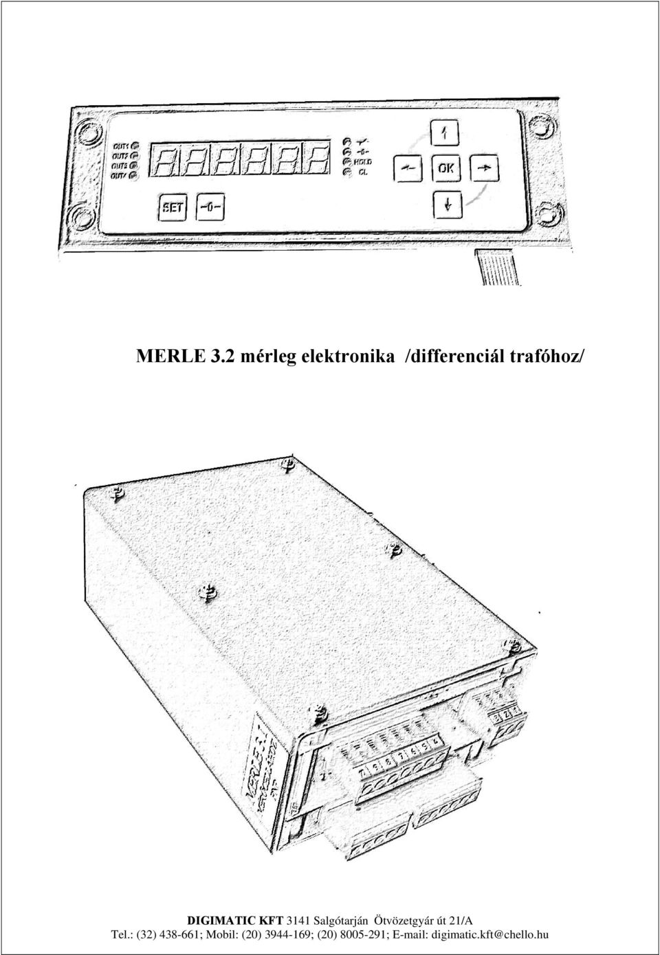 DIGIMATIC KFT 3141 Salgótarján Ötvözetgyár út