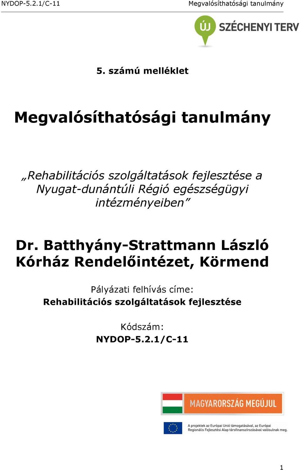 Batthyány-Strattmann László Kórház Rendelőintézet, Körmend