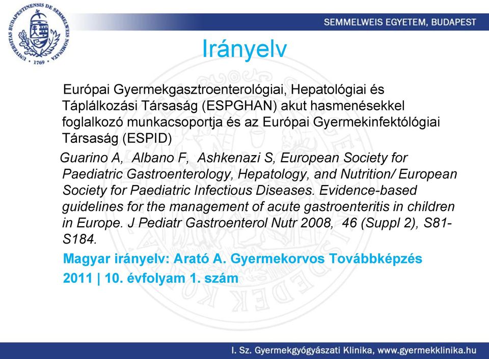 Nutrition/ European Society for Paediatric Infectious Diseases.