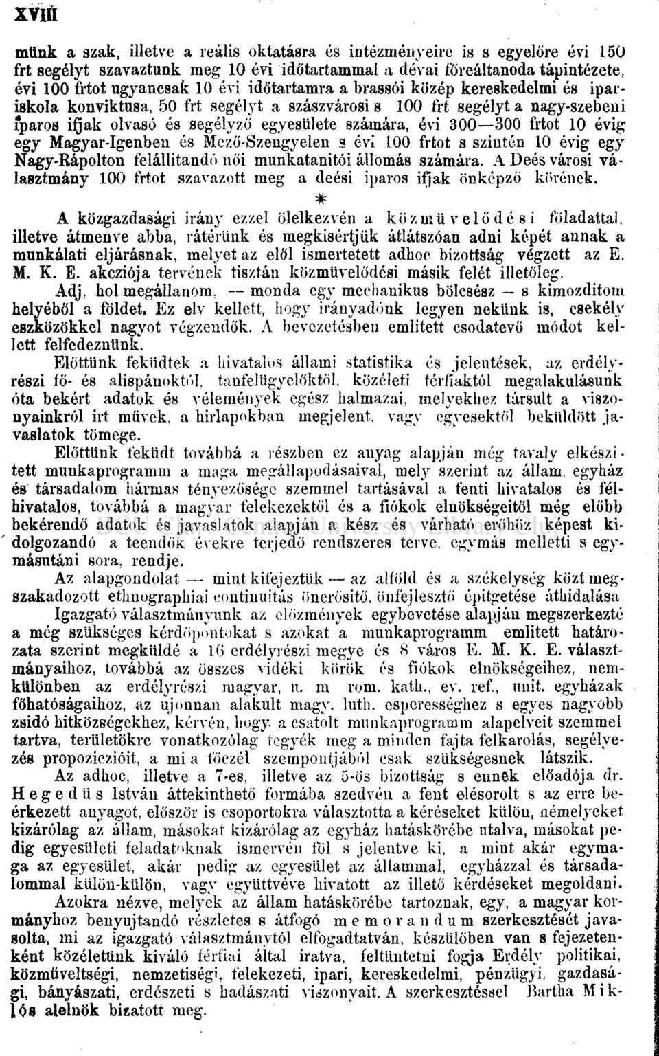 10 évig egy Magyar-Igenben és Mező-Szengyelen s évi 100 frtot s szintén 10 évig egy Nagy-Rápolton felállítandó női munkatanitói állomás számára.