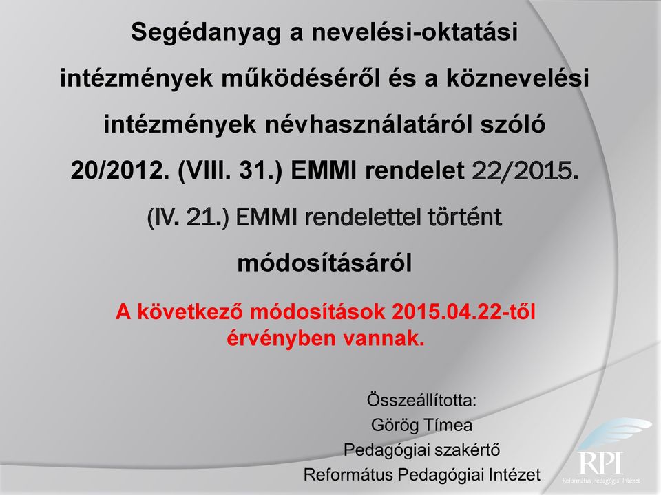31.) EMMI rendelet 22/2015. (IV. 21.