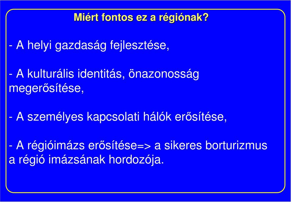 önazonosság megerısítése, - A személyes kapcsolati hálók