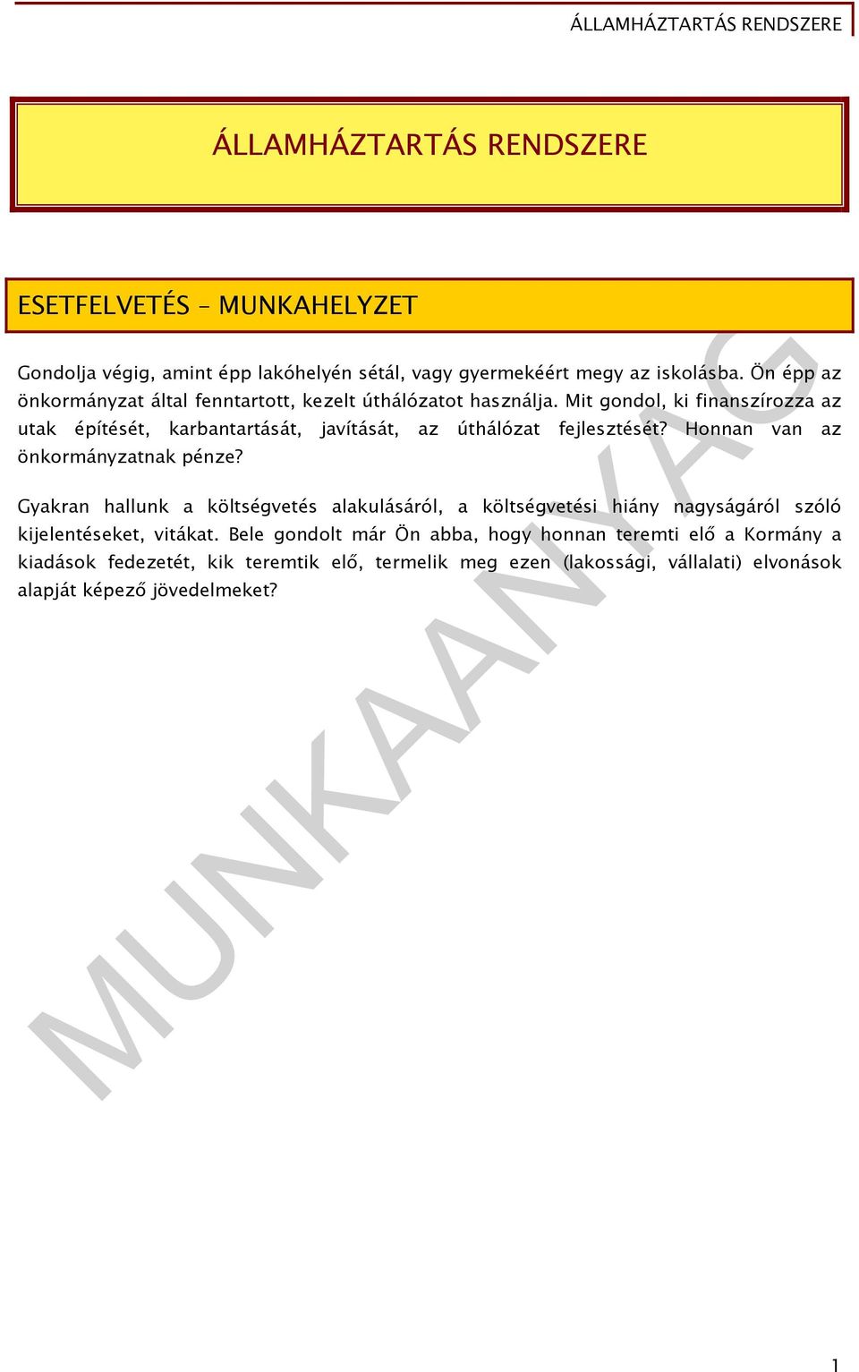 Mit gondol, ki finanszírozza az utak építését, karbantartását, javítását, az úthálózat fejlesztését? Honnan van az önkormányzatnak pénze?