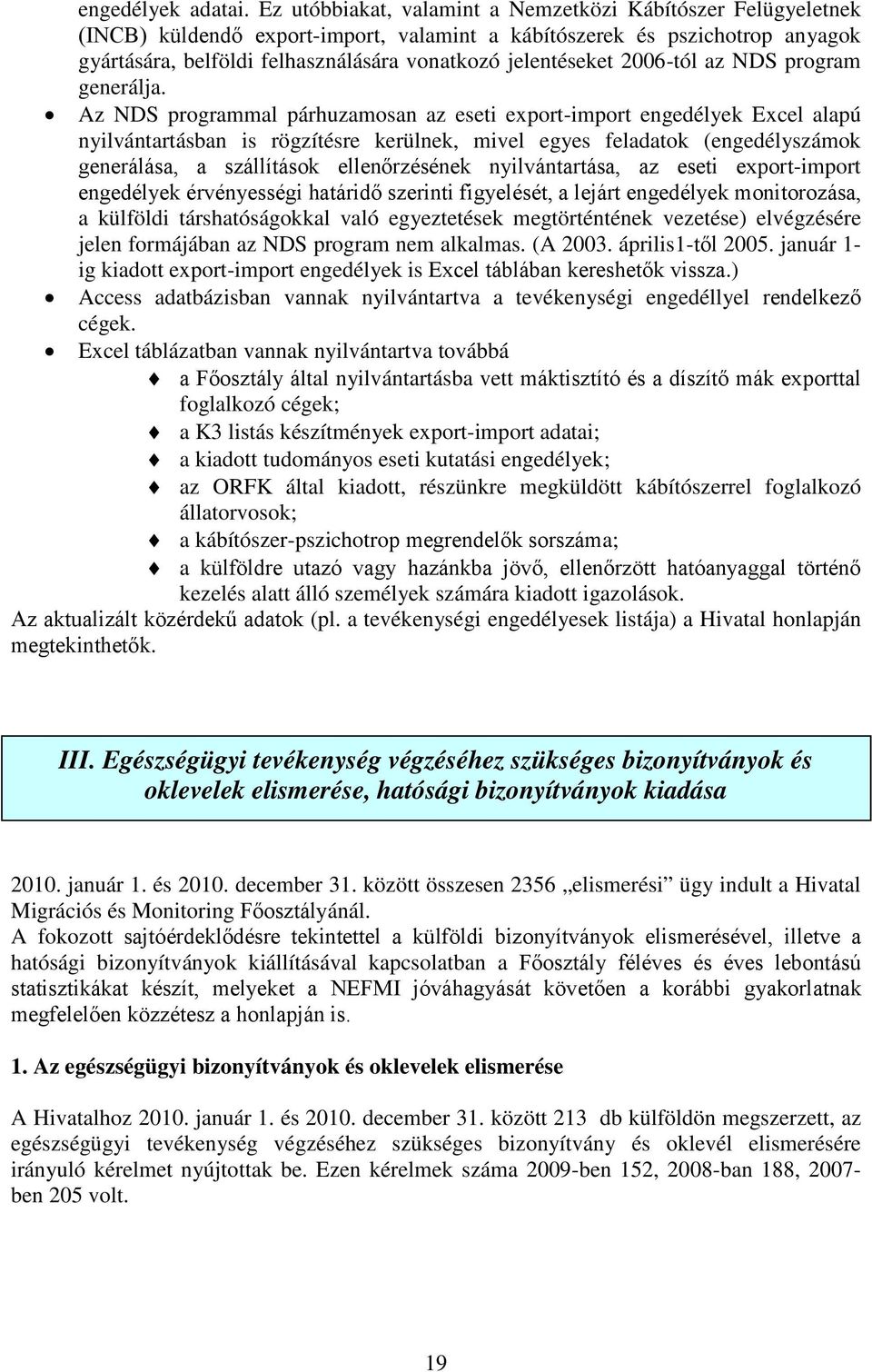 2006-tól az NDS program generálja.