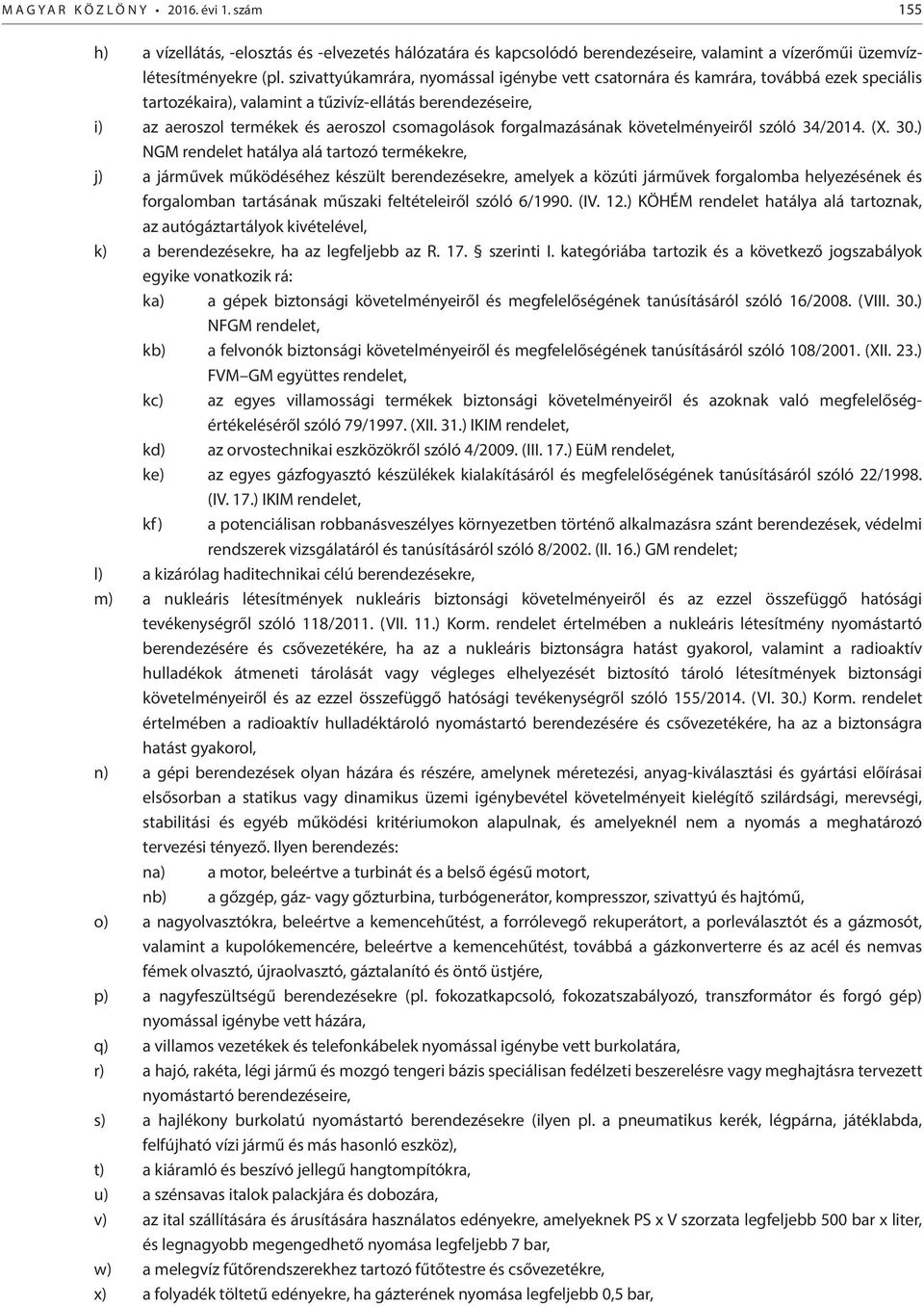 forgalmazásának követelményeiről szóló 34/2014. (X. 30.