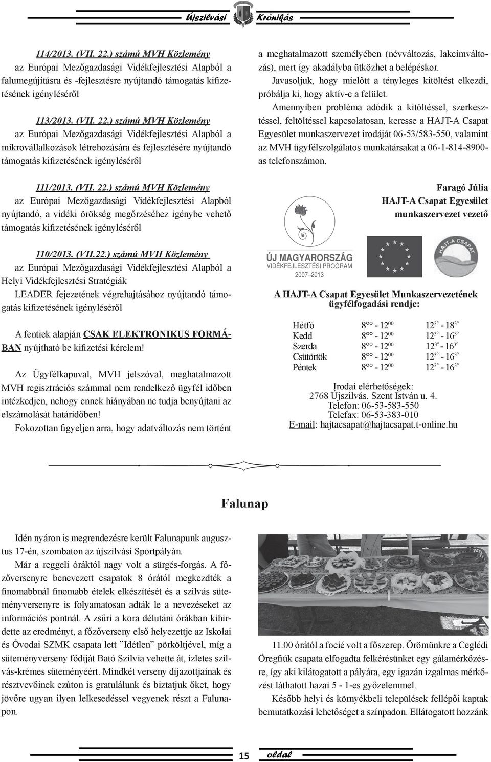 ) számú MVH Közlemény az Európai Mezőgazdasági Vidékfejlesztési Alapból nyújtandó, a vidéki örökség megőrzéséhez igénybe vehető támogatás kifizetésének igényléséről a meghatalmazott személyében