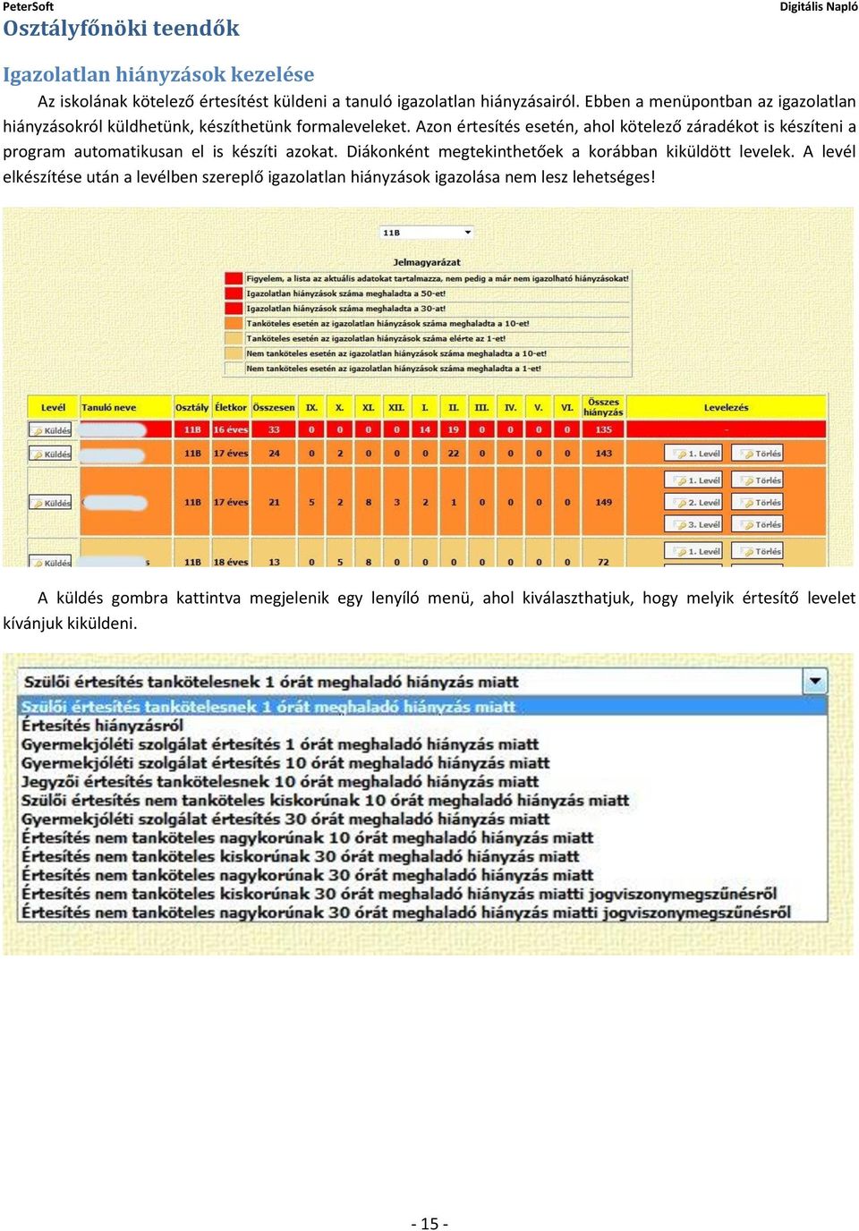 Azon értesítés esetén, ahol kötelező záradékot is készíteni a program automatikusan el is készíti azokat.