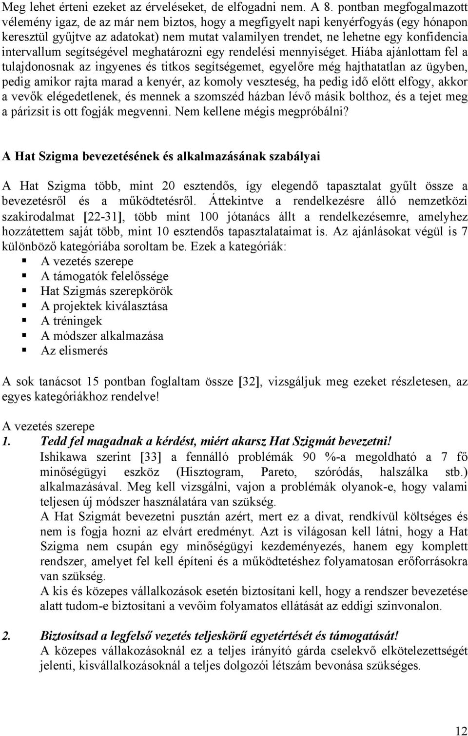 intervallum segítségével meghatározni egy rendelési mennyiséget.