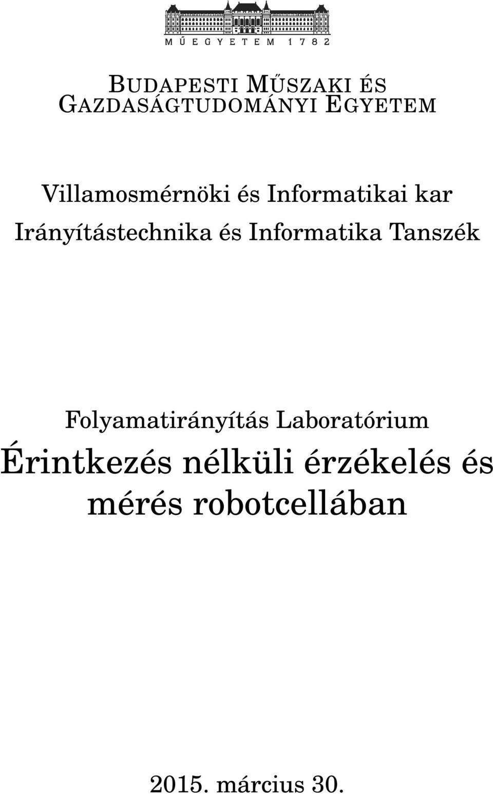 és Informatika Tanszék Folyamatirányítás Laboratórium