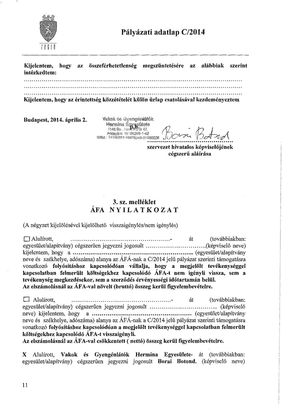 rvezet hivatalos képviselőjének cégszerű aláírása ÁFA 3. sz.