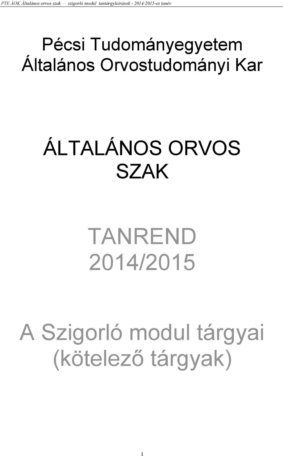 ORVOS SZAK TANREND 2014/2015 A