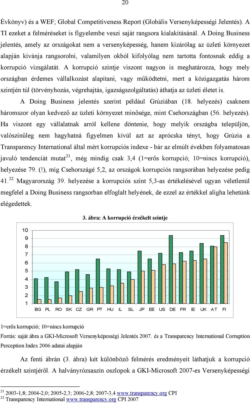 korrupció vizsgálatát.