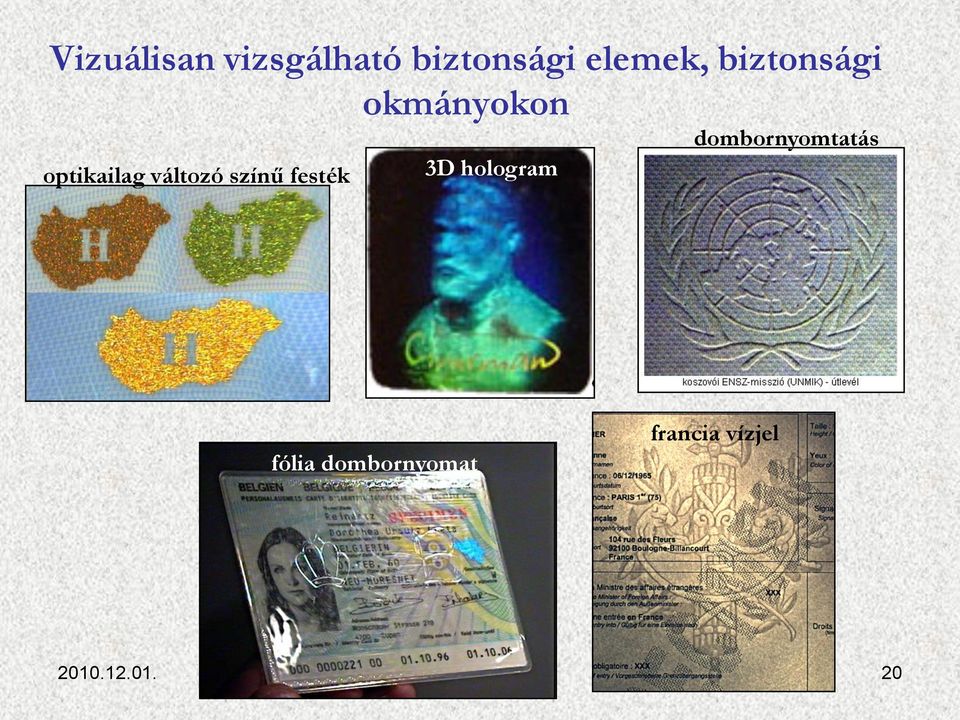 színű festék 3D hologram dombornyomtatás