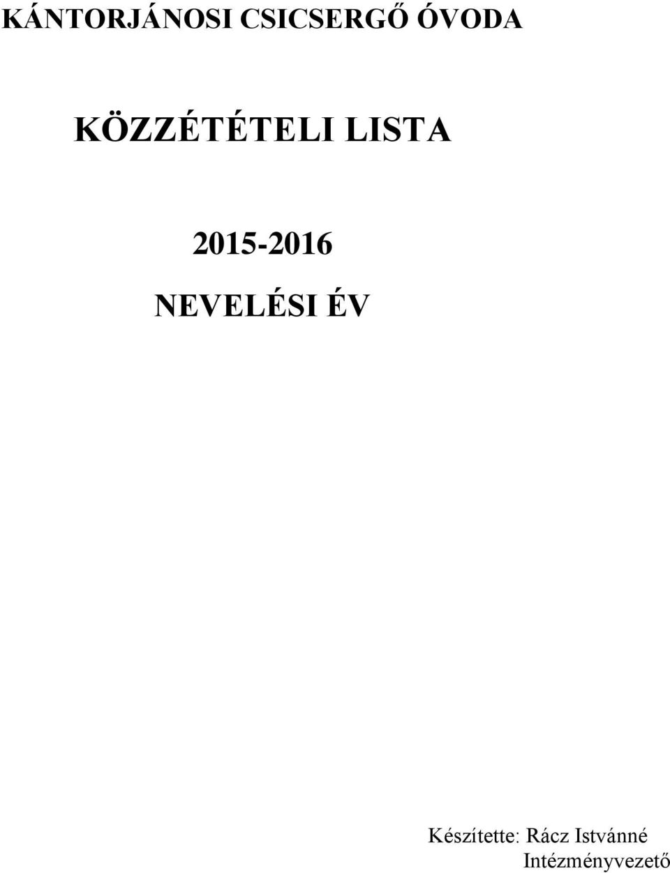 2015-2016 NEVELÉSI ÉV