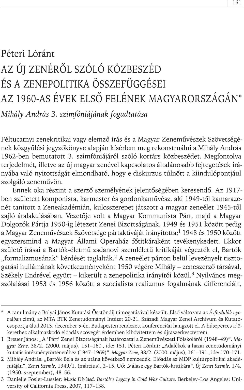 bemutatott 3. szimfóniájáról szóló kortárs közbeszédet.