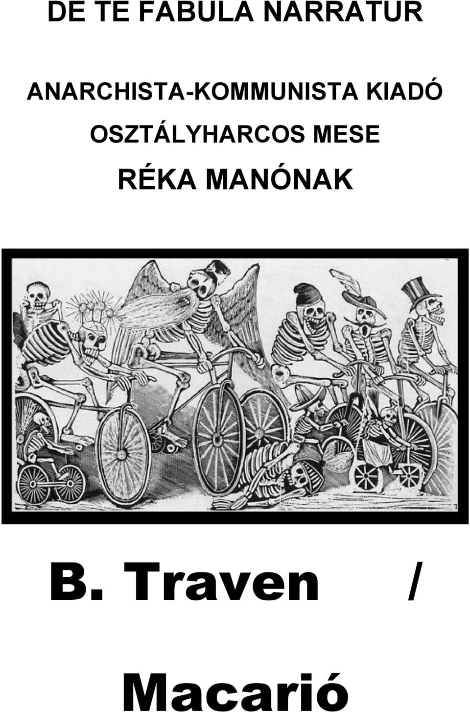 KIADÓ OSZTÁLYHARCOS MESE