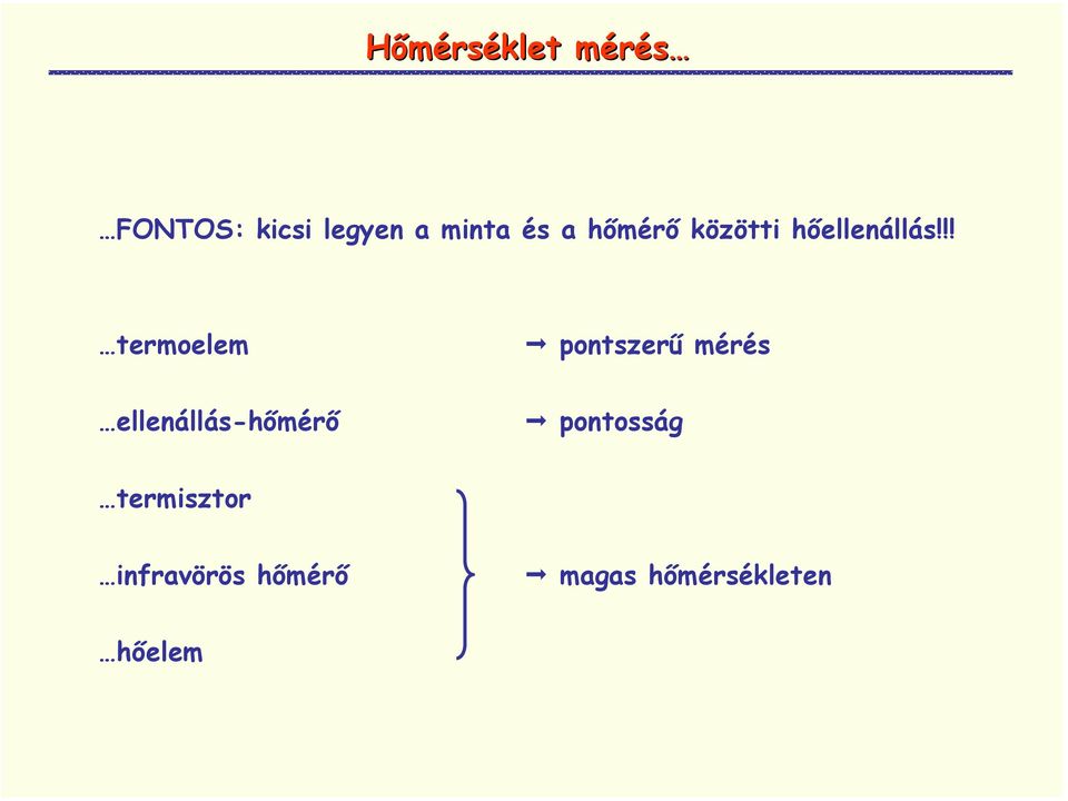 !! termoelem pontszerű mérés ellenállás-hőmérő