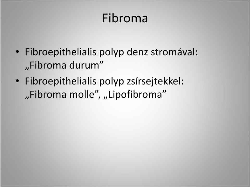 Fibroepithelialis polyp