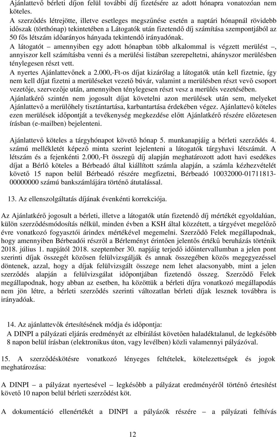 időarányos hányada tekintendő irányadónak.