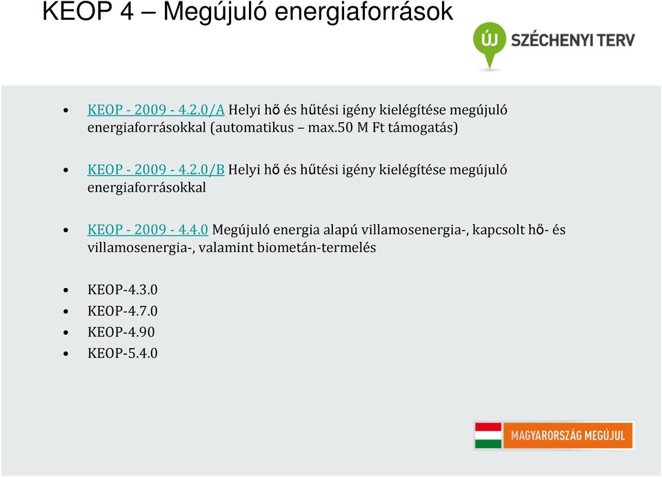 50 M Ft támogatás) KEOP -20