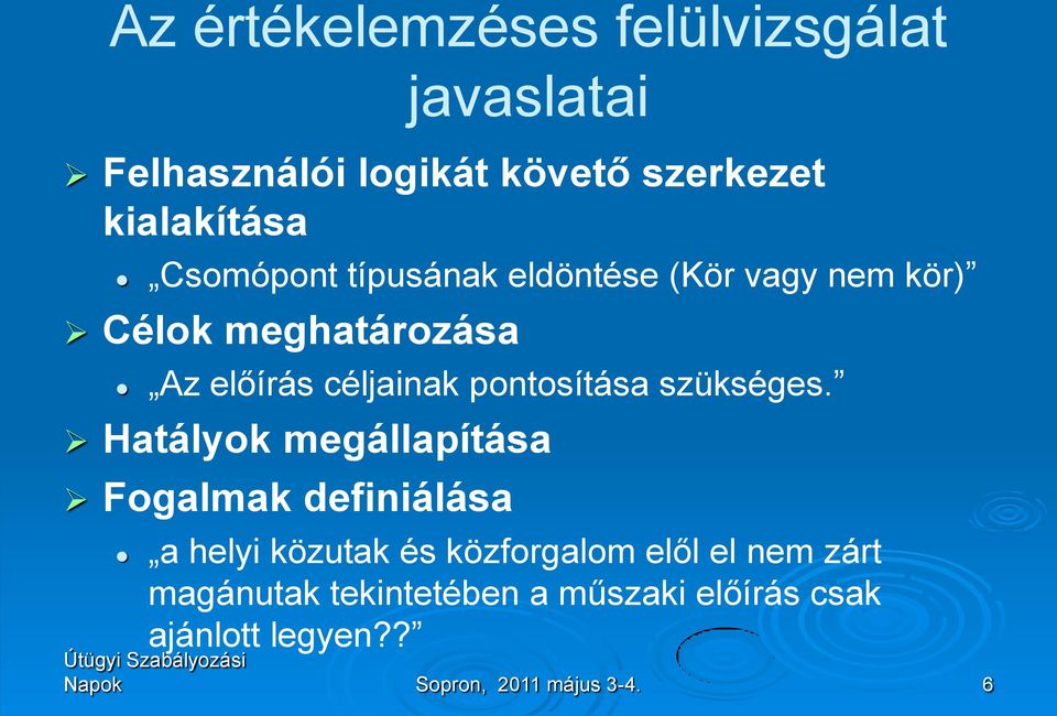 pontosítása szükséges.