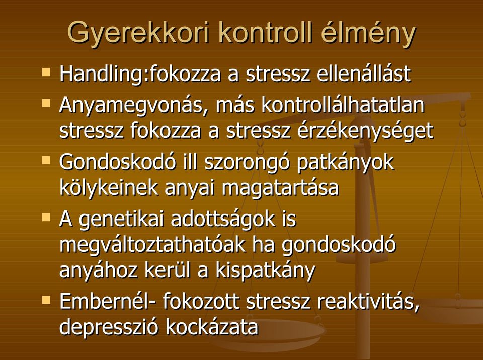 patkányok kölykeinek anyai magatartása A genetikai adottságok is megváltoztathatóak ha