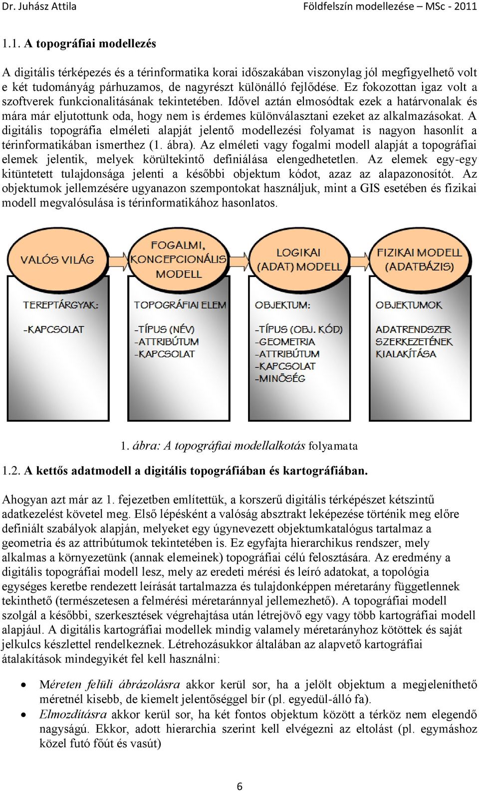 Idővel aztán elmosódtak ezek a határvonalak és mára már eljutottunk oda, hogy nem is érdemes különválasztani ezeket az alkalmazásokat.