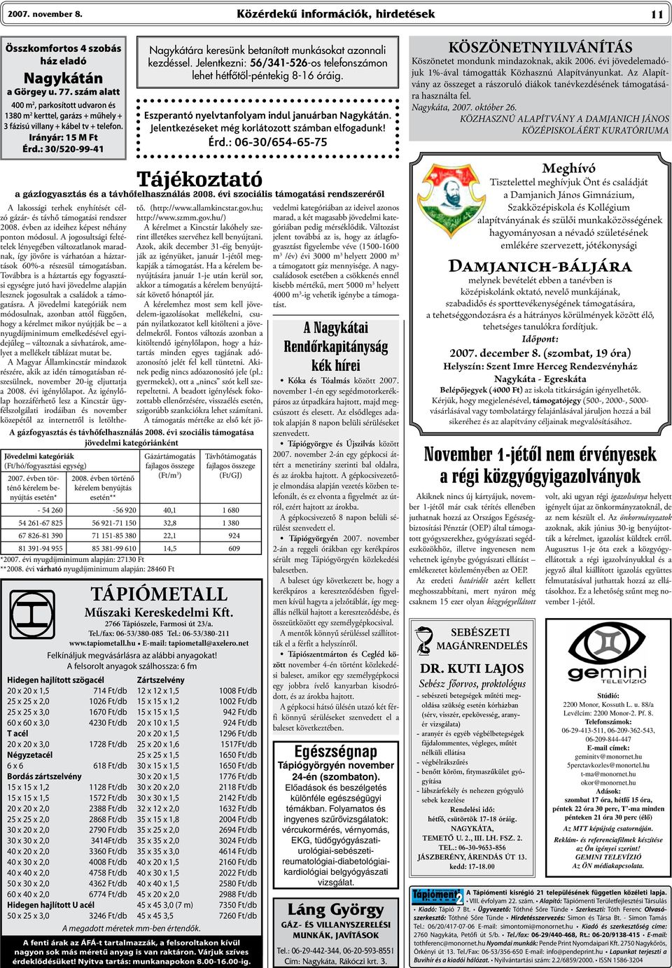 : 30/520-99-41 Nagykátára keresünk betanított munkásokat azonnali kezdéssel. Jelentkezni: 56/341-526-os telefonszámon lehet hétfőtől-péntekig 8-16 óráig.