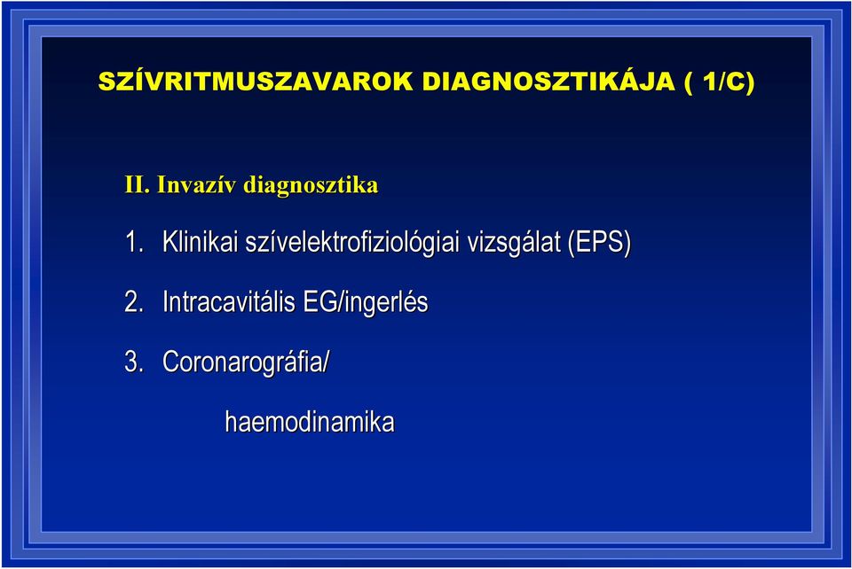 Klinikai szívelektrofiziológiai vizsgálat