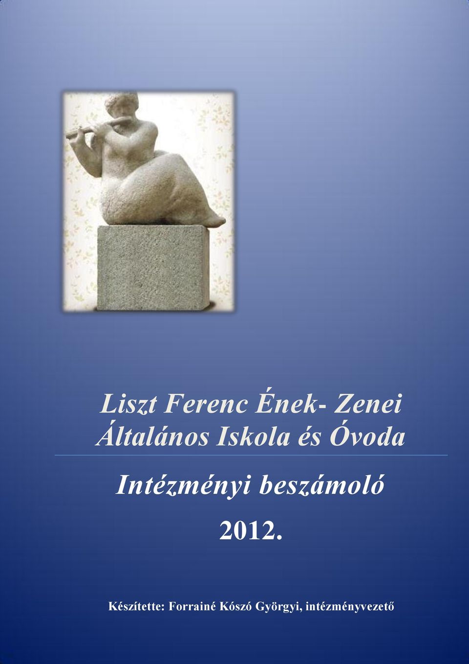 Intézményi beszámoló 2012.