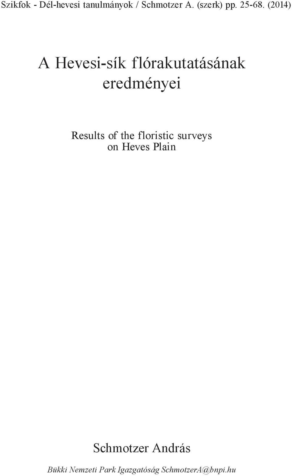 (2014) A Hevesi-sík flórakutatásának eredményei Results