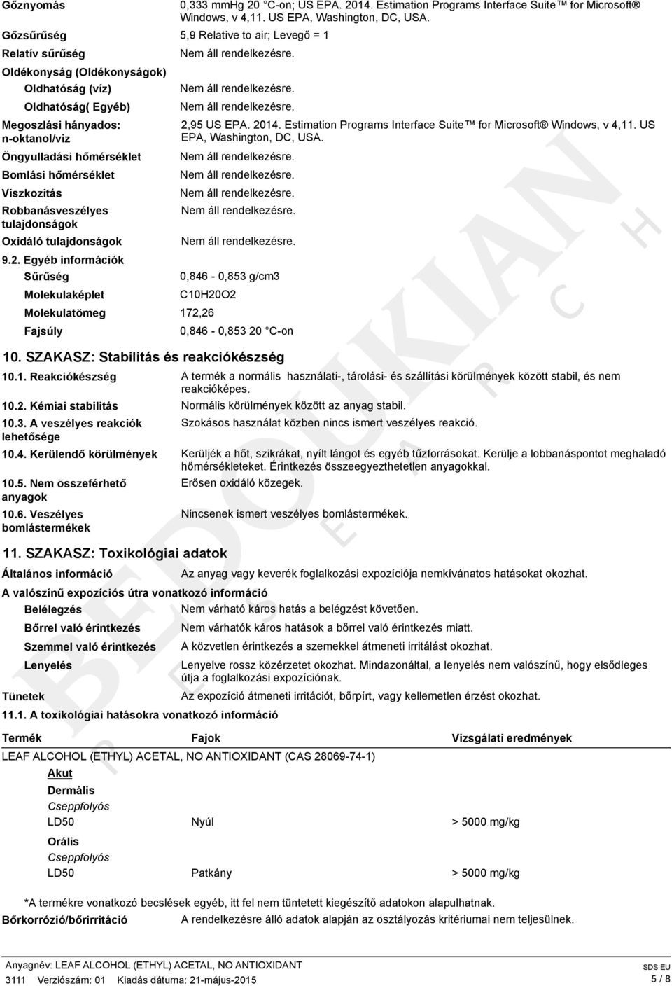 Estimation Programs Interface Suite for Microsoft Windows, v 4,11. US EPA, Washington, DC, USA. 2,95 US EPA. 2014. Estimation Programs Interface Suite for Microsoft Windows, v 4,11.