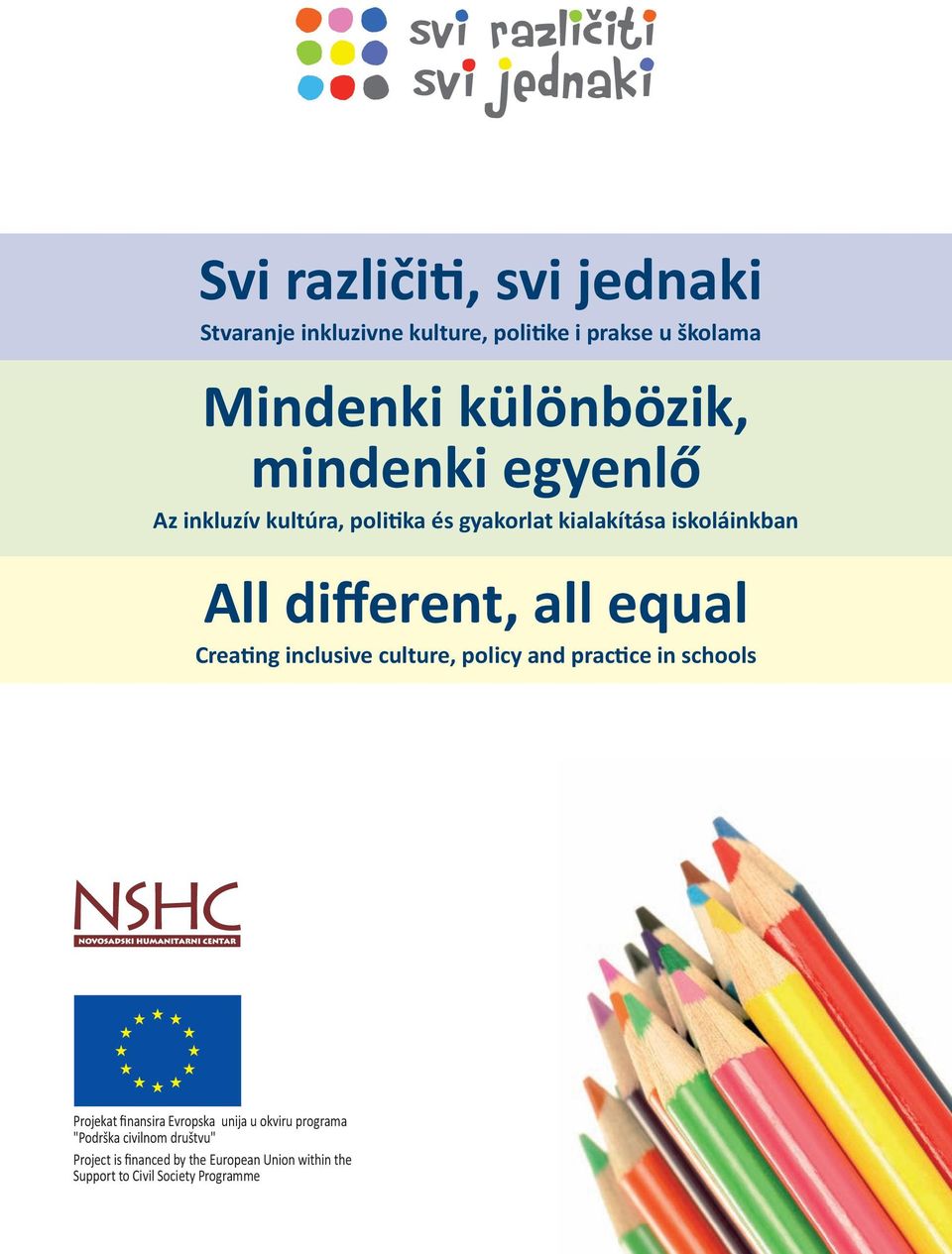 Creating inclusive culture, policy and practice in schools Projekat finansira Evropska unija u okviru programa