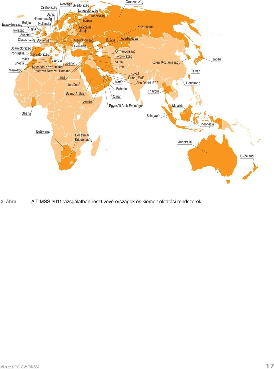 Örményország Törökország Szíria Irán Katar Azerbajdzsán Bahrein Omán Oroszország Egyesült Arab Emirségek Kazahsztán Kuvait Dubai, EAE Abu Dhabi, EAE Koreai Köztársaság Thaiföld Malajzia