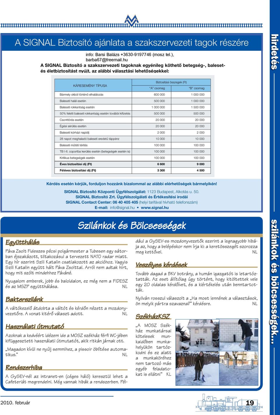 ), barba67@freemail.hu A SIGNAL Biztosító barba67@freemail.