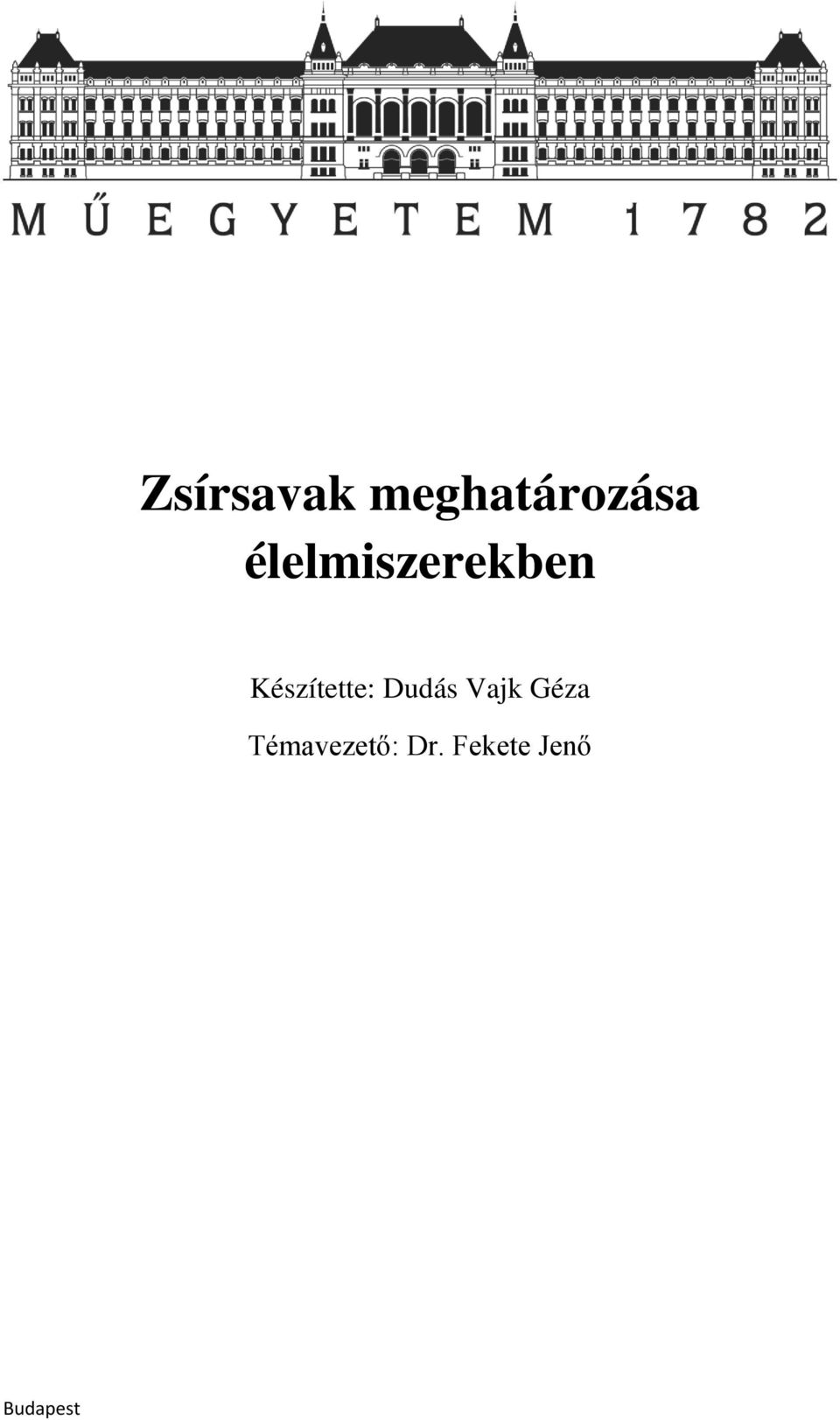 Készítette: Dudás Vajk