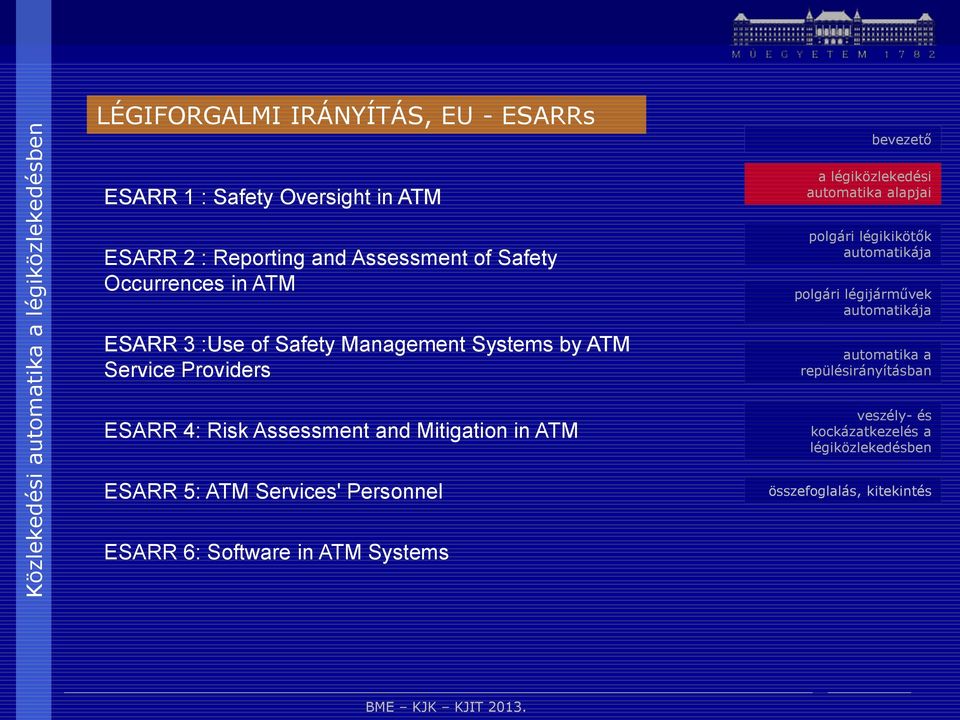 Management Systems by ATM Service Providers ESARR 4: Risk Assessment and