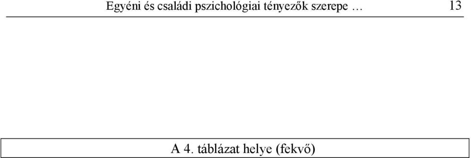 tényezők szerepe 13