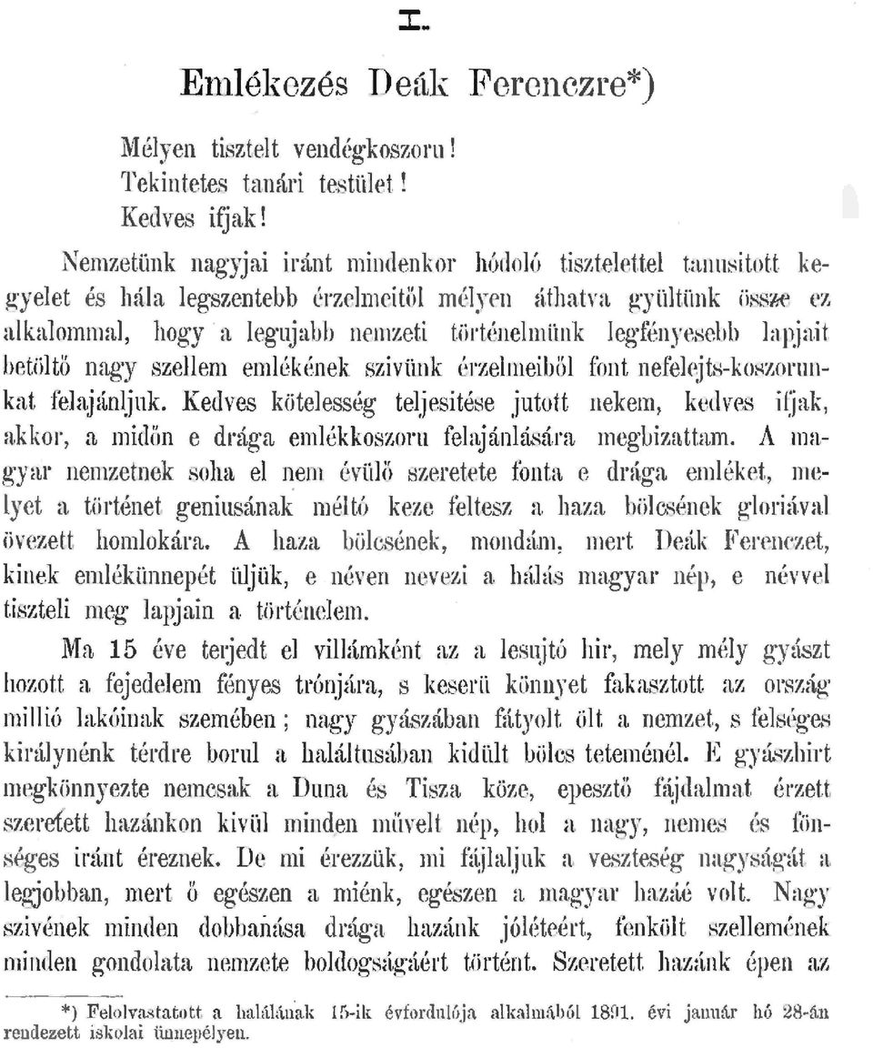 e ez akaomma, hogy a egujabb nemzeti történemünk egfényesebb apjait betütö nagy szeem emékének szivünk érzemeibő font nefeejts-koszonmkat feajánjuk.