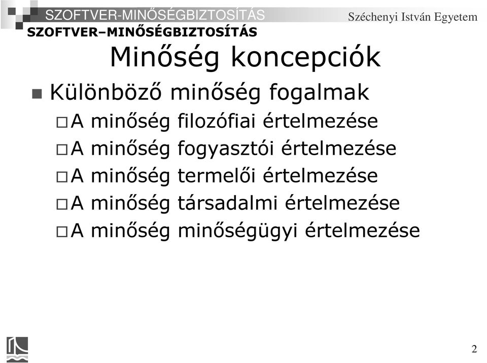 értelmezése A minőség termelői értelmezése A minőség