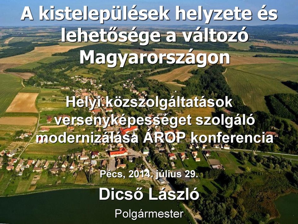 versenyképességet szolgáló modernizálása ÁROP