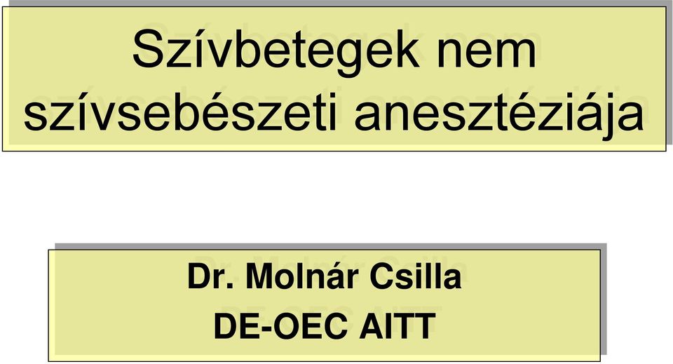 anesztéziája Dr.