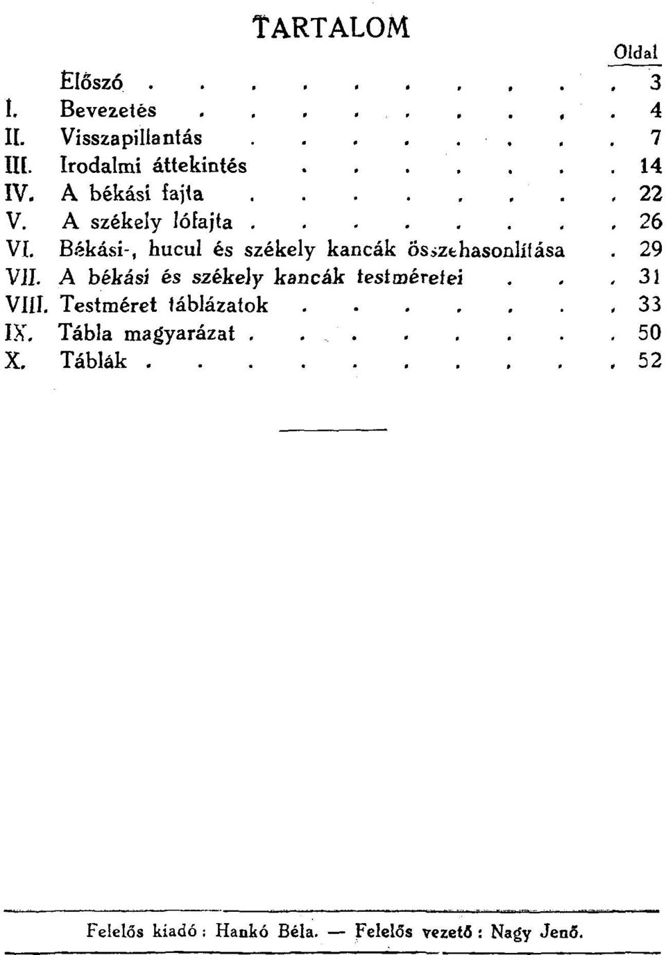 Bákási-, hucul és székely kancák összehasonlítása 29 VII.