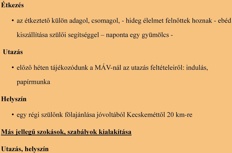 MÁV-nál az utazás feltételeiről: indulás, papírmunka Helyszín egy régi szülőnk