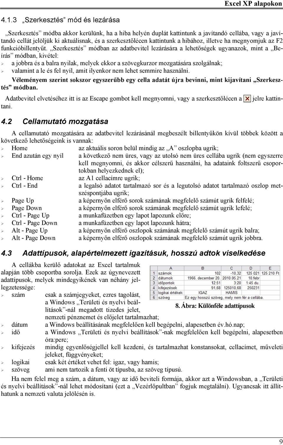 kattintunk a hibához, illetve ha megnyomjuk az F2 funkcióbillentyűt.